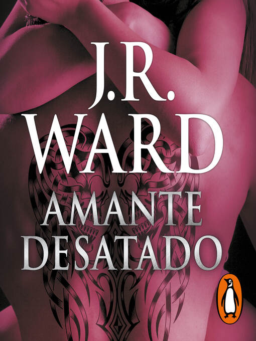 Title details for Amante Desatado by J.R. Ward - Available